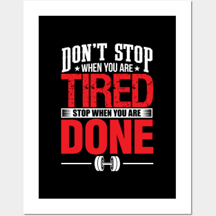 'Don't Stop When You are Tired Stop When You are Done' Great Motivational Gift Posters and Art